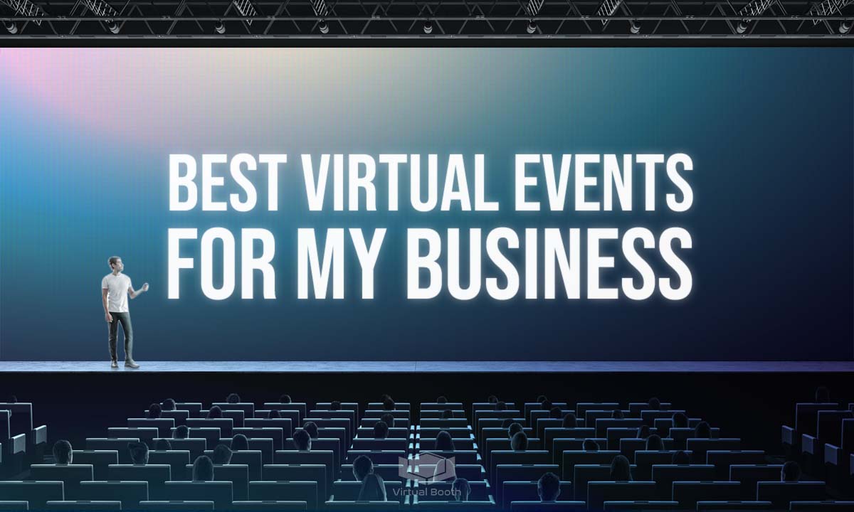 Best Virtual Event for my Business 
