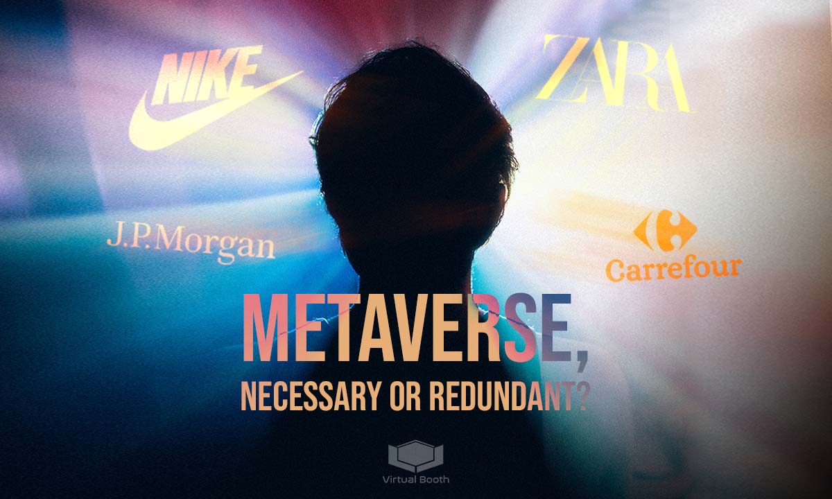 Entering in to the Metaverse, necessary or redundant?
